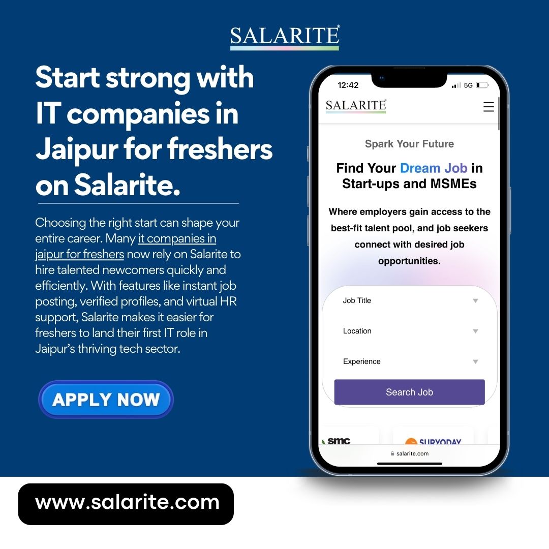 Start strong with IT companies in Jaipur for freshers on Salarite.